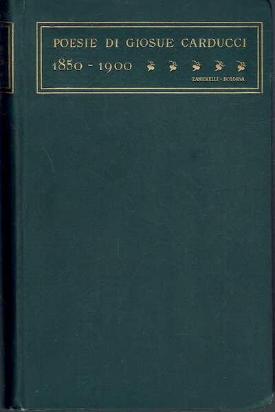 Poesie di Giosuè Carducci 1850 - 1900 - Giosuè Carducci - copertina