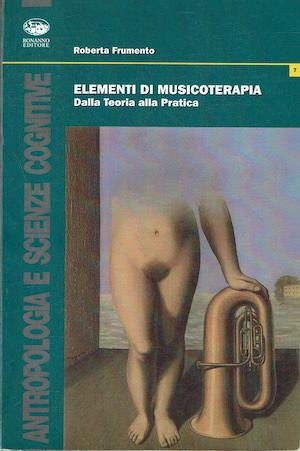 Elementi di musicoterapia - Dalla Teoria alla Pratica - Roberta Frumento - copertina