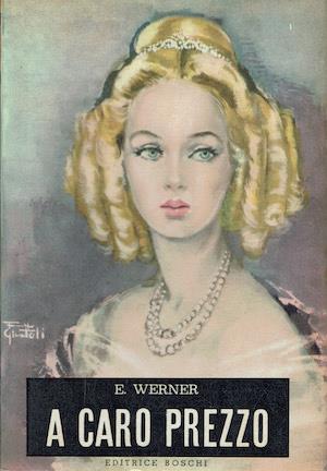 A caro prezzo - Elisabetta Werner - copertina