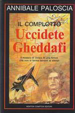 Uccidete Gheddafi