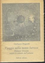 Viaggio Nella Mente Barocca .Baltasar  Gracian Ovvero Le Astuzie Dell'astuzia