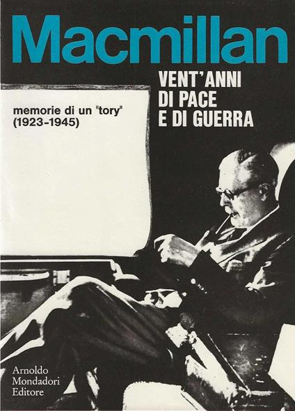 Vent'anni di pace e di guerra - Harold McMillan - copertina