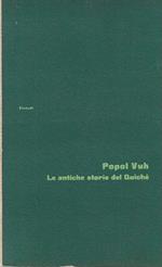 Popol Vuh Le antiche storie del Quiché