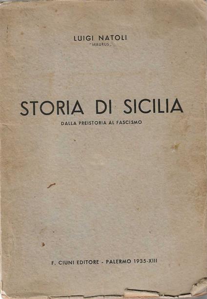Storia di Sicilia . Dalla preistoria al fascismo - copertina