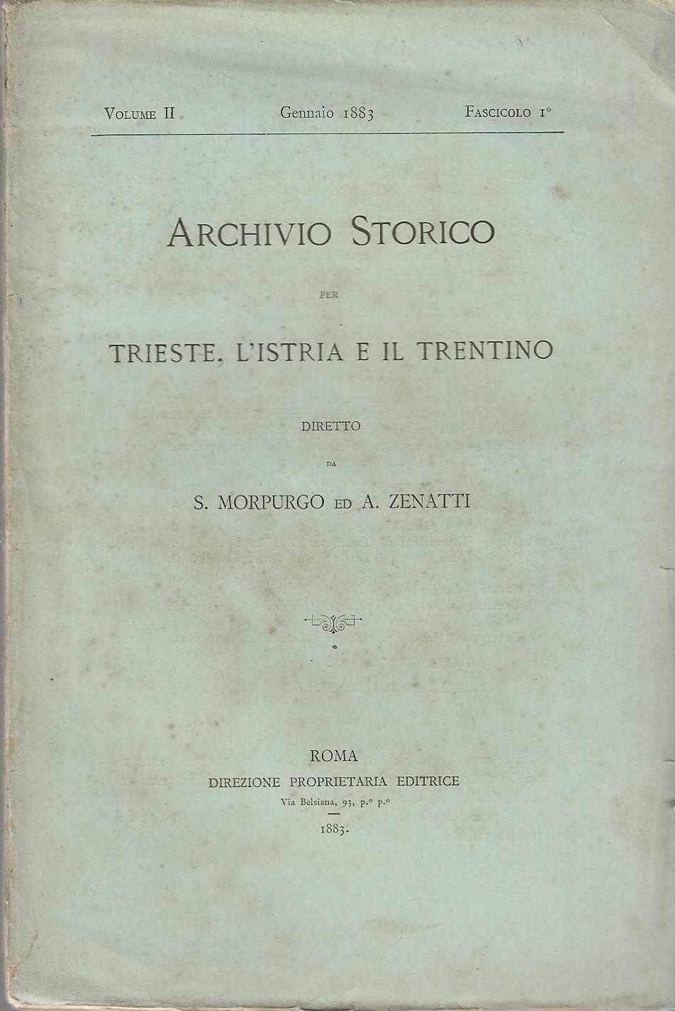 Archivio Storico per Trieste , l' Istria e il Trentino