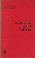 Guerriglieri per la Palestina