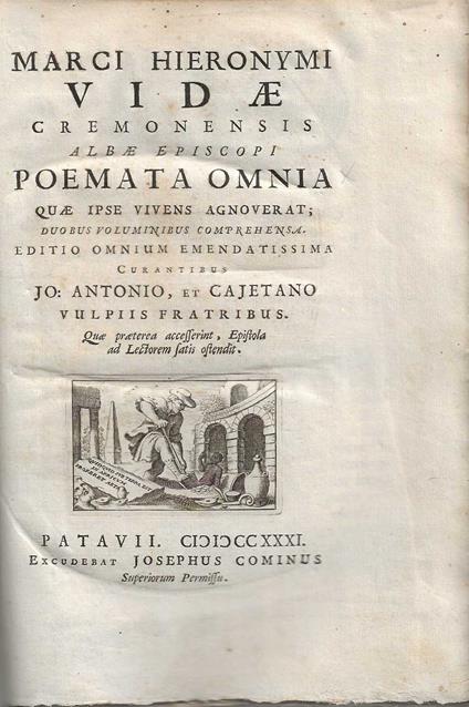 Marci Hieronymi Vidae Cremonensis Albae Episcopi Poemata Omnia : Quae Ipse Vivens Agnoverat; Duobus Voluminibus Comprehensa - copertina
