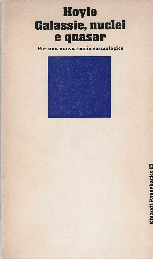 Galassie, nuclei e quasar. Per una nuova teoria cosmologica - Fred Hoyle - copertina