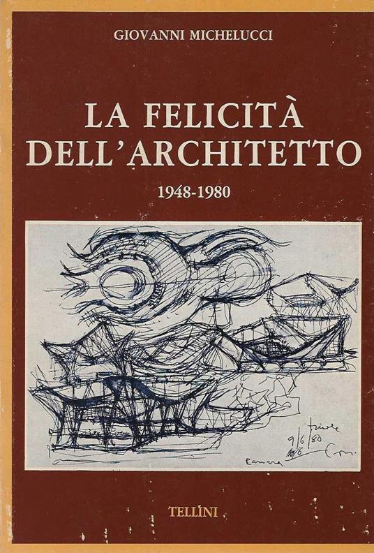 felicità dell'architetto - Giovanni Michelucci - copertina