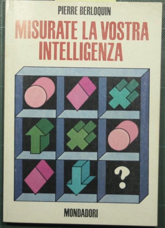 Misurate la vostra intelligenza - Pierre Berloquin - copertina