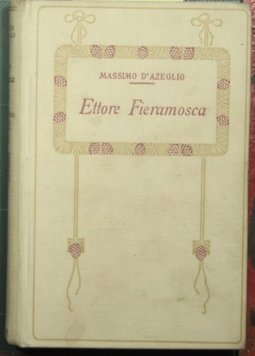 Ettore Fieramosca o la Disfida di Barletta - Massimo D'Azeglio - copertina