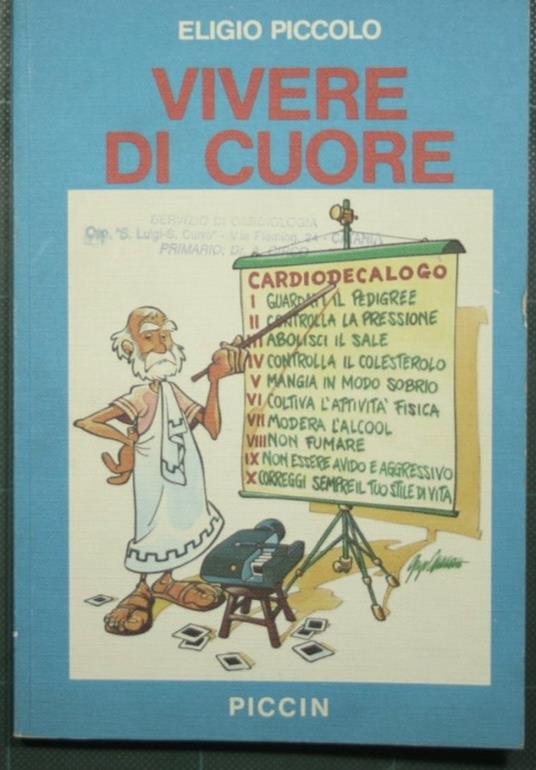 Vivere di cuore - Eligio Piccolo - copertina