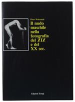 Il Nudo Maschile Nella Fotografia Del Xix E Xx Secolo