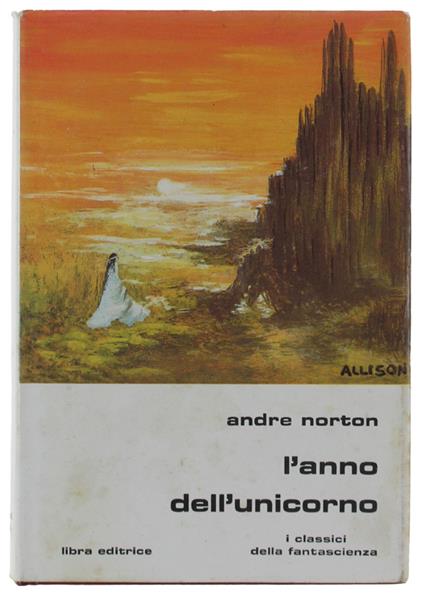 L' Anno Dell'Unicorno - André Norton - copertina
