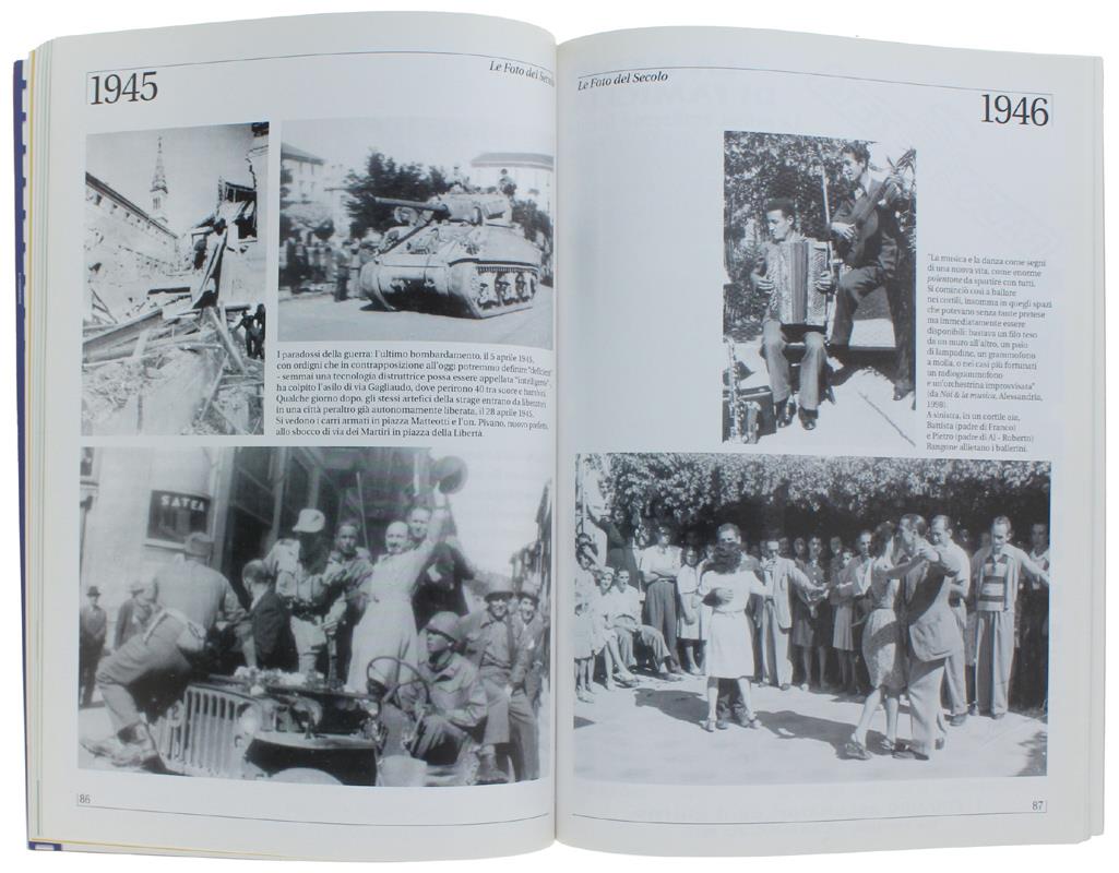 Le Foto Del Secolo. Cento Anni Di Alessandria In Fotografia [Come Nuovo]