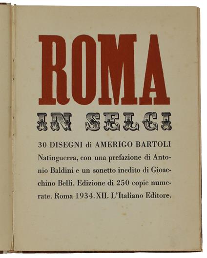 Roma In Selci. 30 Disegni Di Amerigo Bartoli Natinguerra, Con Una Prefazione Di Antonio Baldini E Un Sonetto Inedito Di Gioacchino Belli - copertina