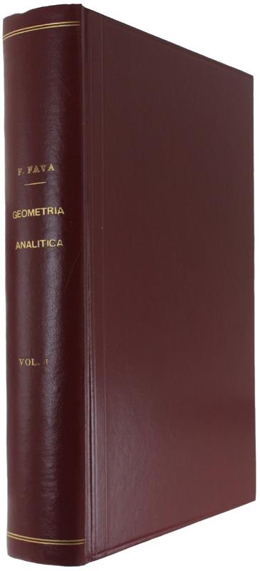 Lezioni Di Geometria Analitica Con Elementi Di Proiettiva. Politecnico Di Torino 1960