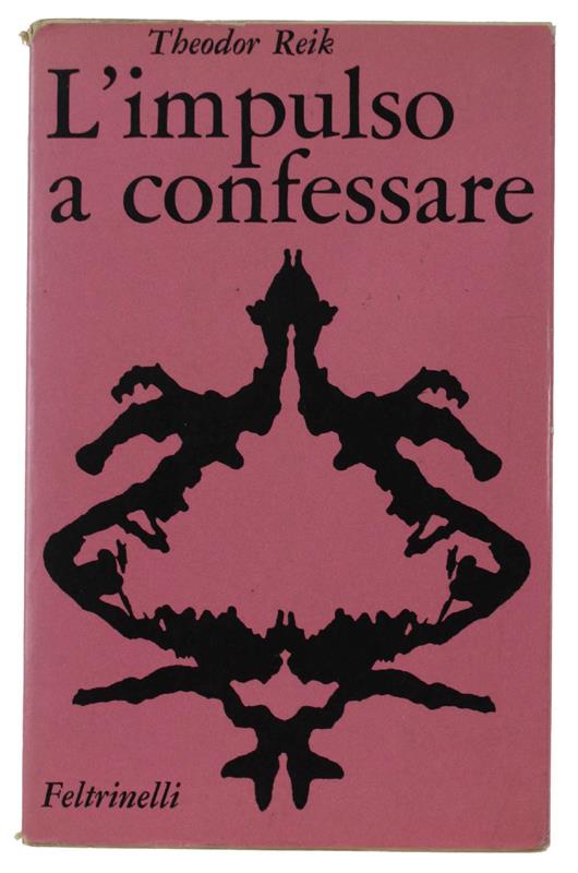 L' Impulso A Confessare - Theodor Reik - copertina