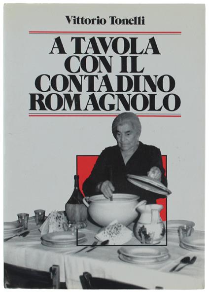 A Tavola Con Il Contadino Romagnolo - Vittorio Tonelli - copertina