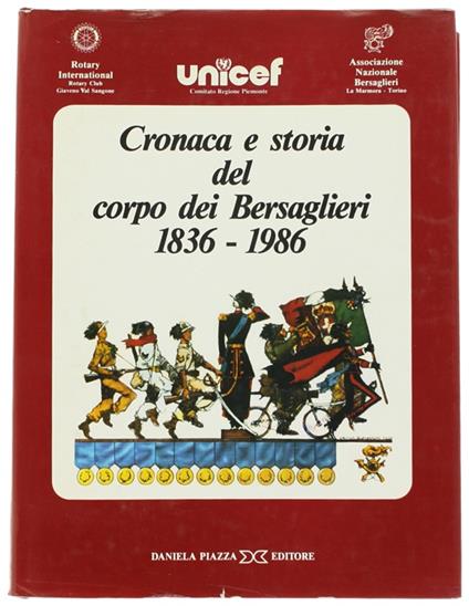Cronaca E Storia Del Corpo Dei Bersaglieri 1836-1986 - copertina