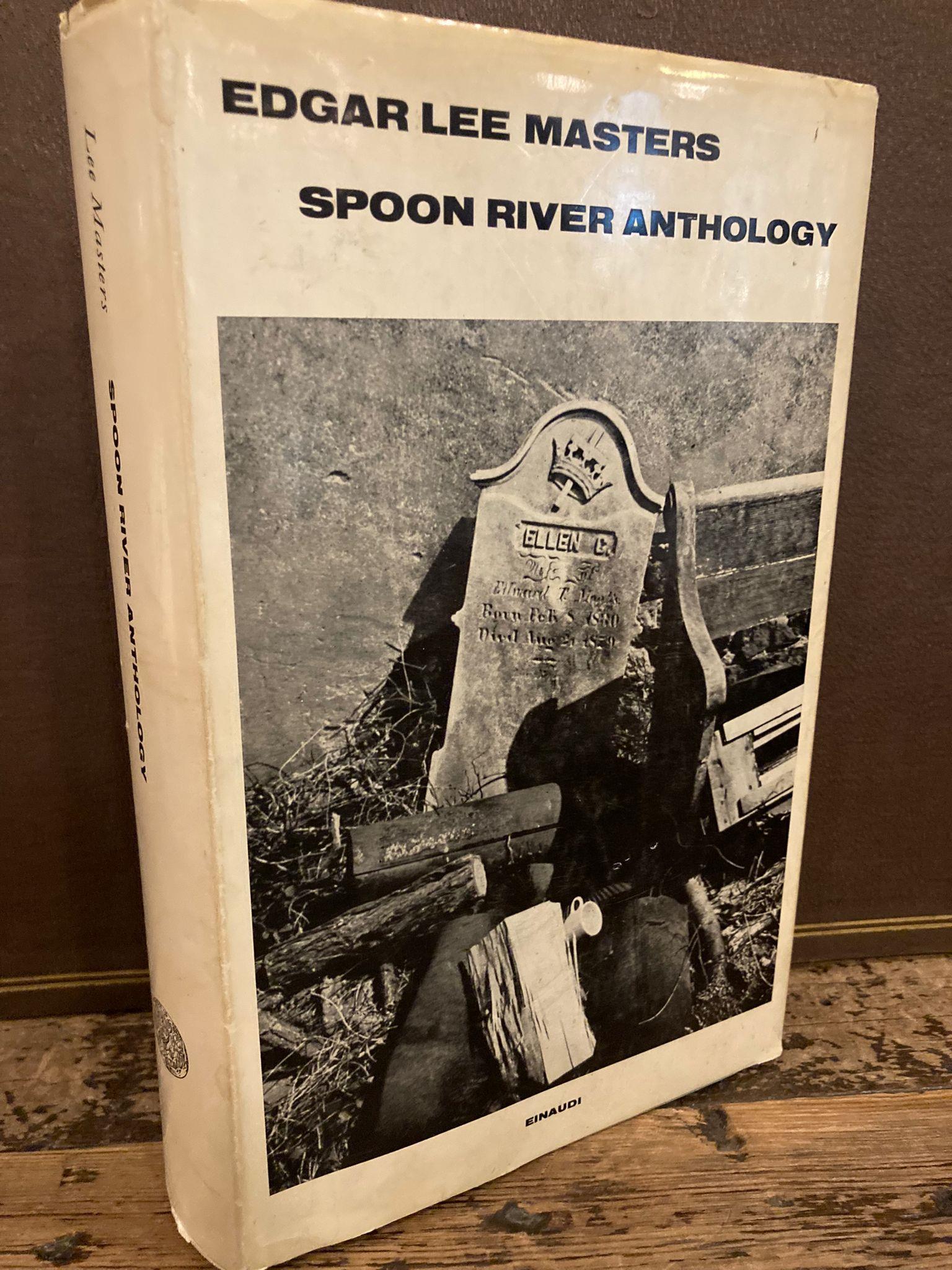 Spoon River Anthology. Prefazione e traduzione di Fernanda Pivano con testo integrale a fronte