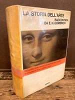 storia dell' arte raccontata da E. H. Gombrich Traduzione di Renzo Federici