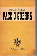 Pace o guerra, Presentazione di G. Tiita Rosa