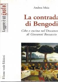 contrada di Bengodi. Cibo e cucina nel Decameron di Giovanni Boccaccio