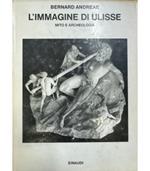 L' immagine di Ulisse. Mito e archeologia