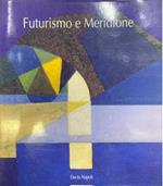 Futurismo e Meridione