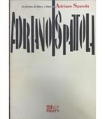 In forma di libro. I libri di Adriano Spatola