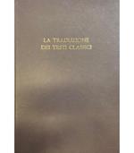 traduzione dei testi classici. Teoria prassi storia