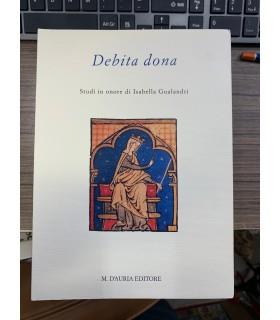 Debita dona. Studi in onore di Isabella Gualandri, - copertina