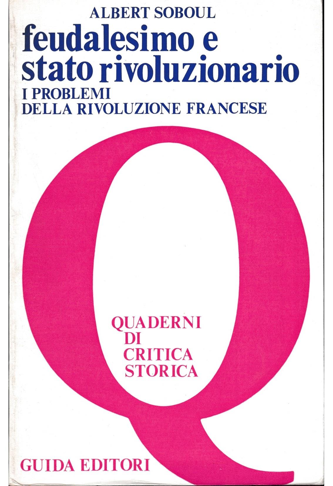 Feudalesimo e stato rivoluzionario, i problemi della rivoluzione francese