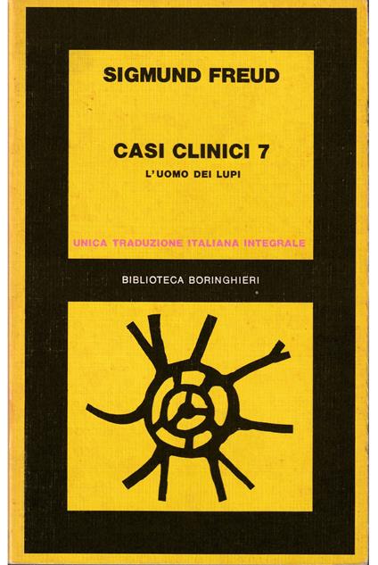 Casi clinici 7 L'uomo dei lupi Dalla storia di una nevrosi infantile 1914 - Sigmund Freud - copertina