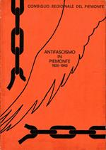 Antifascismo in Piemonte (1926-1943) Raccolta di documentazione