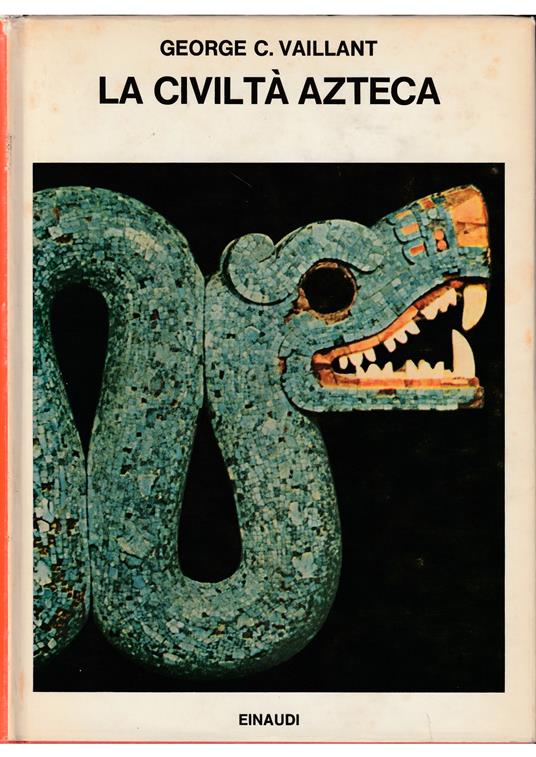 civiltà azteca - George C. Vaillant - copertina