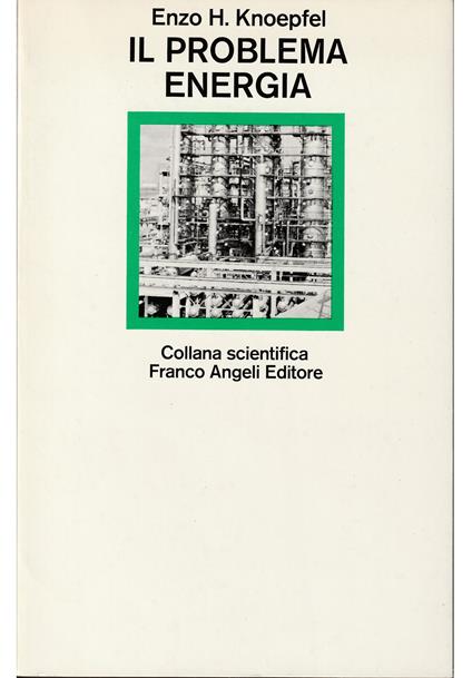 Il problema energia Associazione Euratom-Cnem sulla fusione Frascati - Enzo H. Knoepfel - copertina