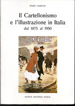 Il Cartellonismo e l'illustrazione in Italia dal 1875 al 1950