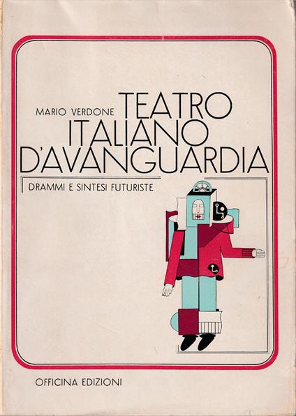 Teatro italiano d'avanguardia Drammi e sintesi futuriste - Mario Verdone - copertina