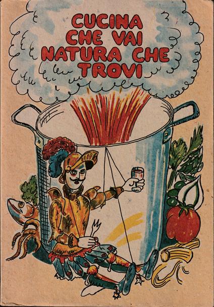 Cucina che vai natura che trovi Ricette, tradizioni e folklore della cucina rustica siciliana - Stefano I. Bianchi - copertina