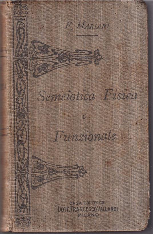 Semeiotica fisica e funzionale con prefazione del prof. Guido Baccelli - copertina