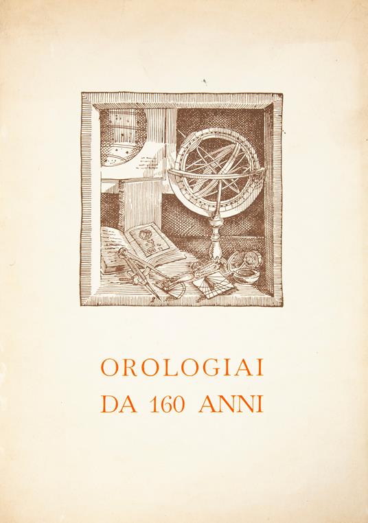 Hausmann & C. - Orologiai da 160 anni. Opuscolo celebrativo dei 160 anni dell'Anniversario della fondazione, - copertina