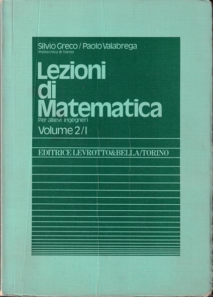 Lezioni di Matematica Per allievi ingegneri Volume secondo Parte prima Algebra lineare - copertina