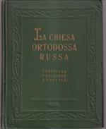 Chiesa ortodossa russa Struttura posizione attività