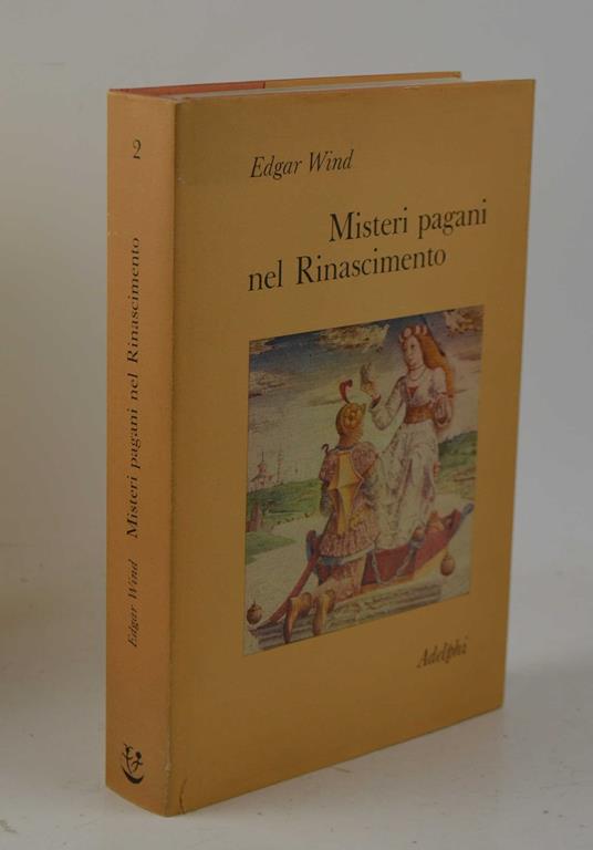 Misteri pagani nel Rinascimento. Nuova edizione riveduta - Edgar Wind - copertina