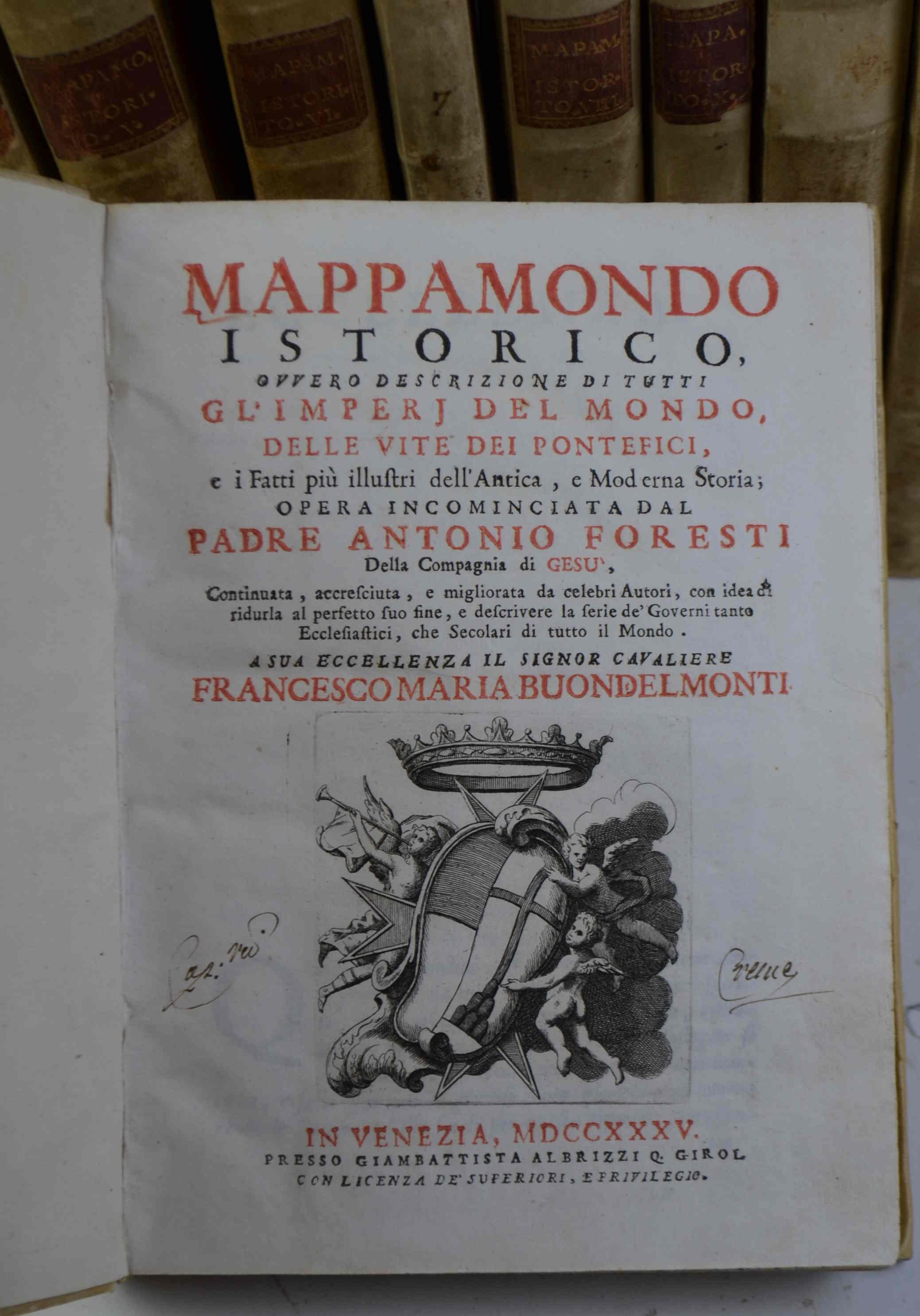 Mappamondo Istorico, ovvero descrizione di tutti gl'Imperj del mondo, delle vite dei Pontefici, e i Fatti più illustri dell'Antica, e Modena Storia…