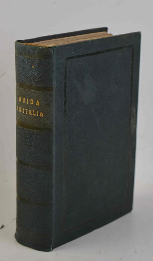 Nuovissima guida del Viaggiatore in Italia... arricchita di varie carte itineranti parziali e da 15 piante topografiche delle città principali d'Italia - copertina
