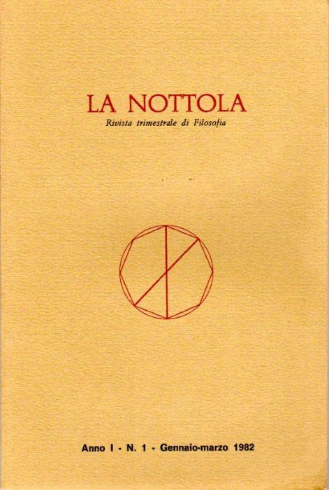nottola: Rivista trimestrale di filosofia: Anno I - N. 1 - Gennaio-marzo 1982