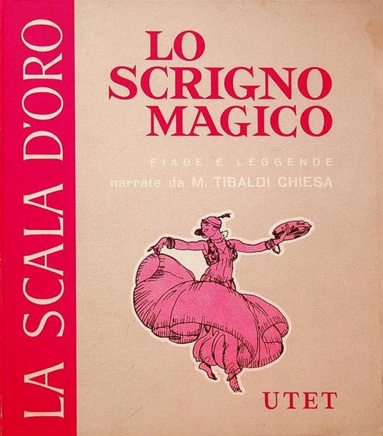 Lo scrigno magico: fiabe e leggende di tutti i paesi - Maria Tibaldi Chiesa - copertina